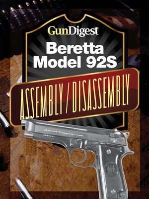 cover image of Gun Digest Beretta 92S Assembly/Disassembly Instructions